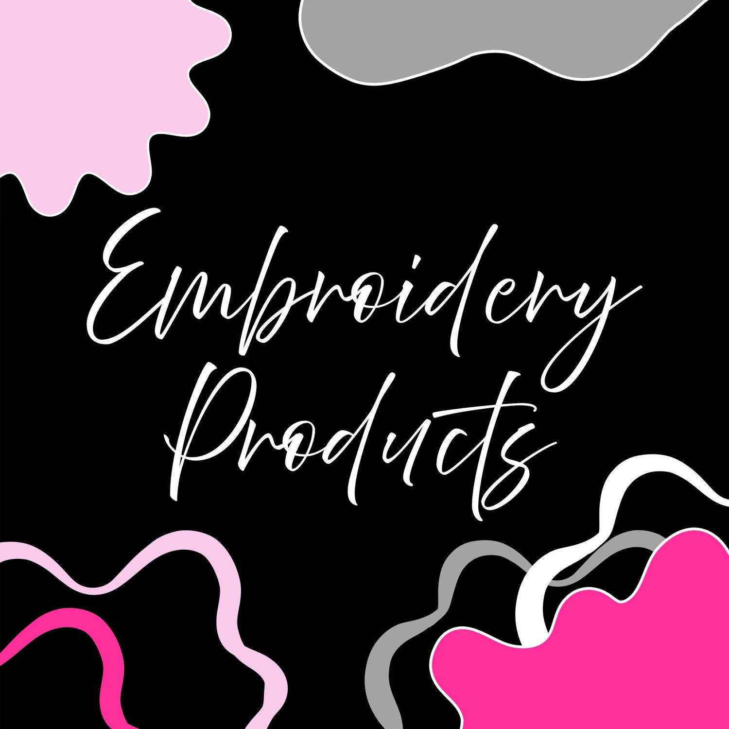 Embroidery Products