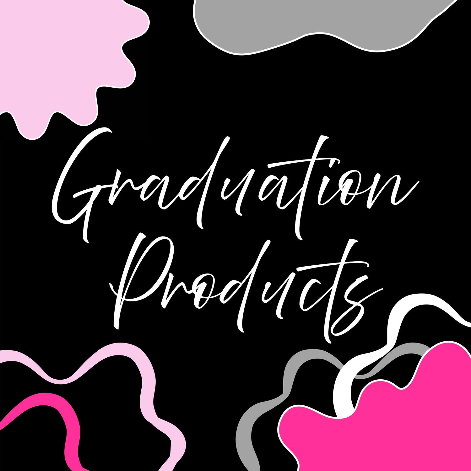 Graduation Products
