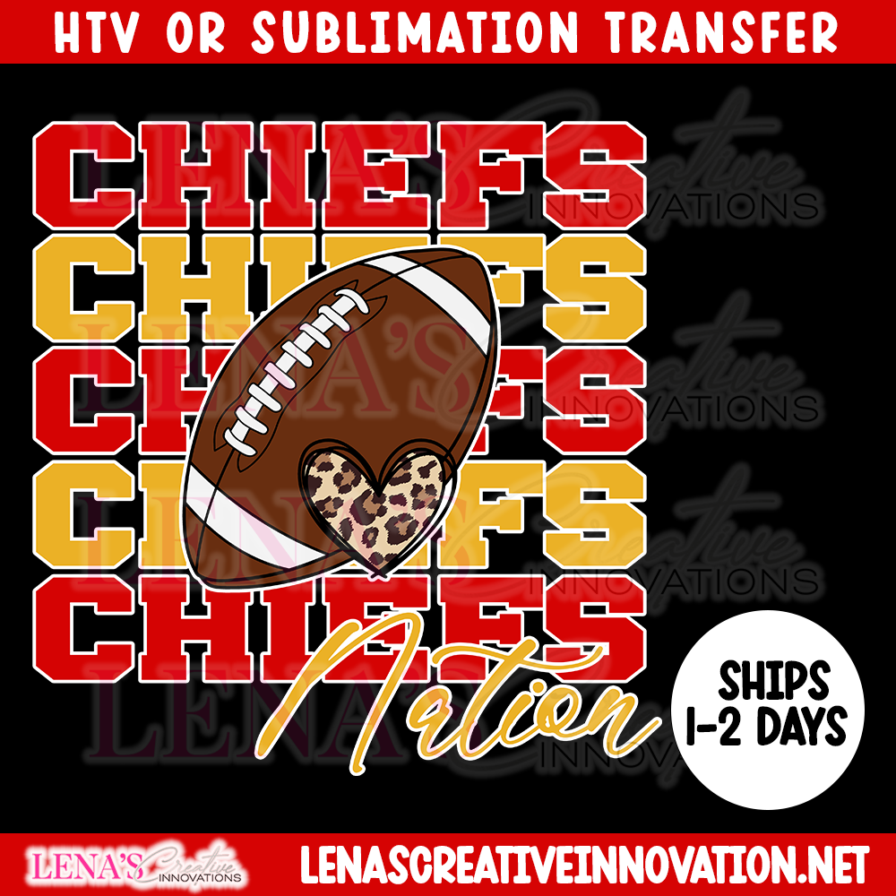 Chiefs Nation HTV/Sublimation Transfer