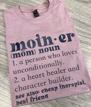 Load image into Gallery viewer, Mother Definition Shirt

