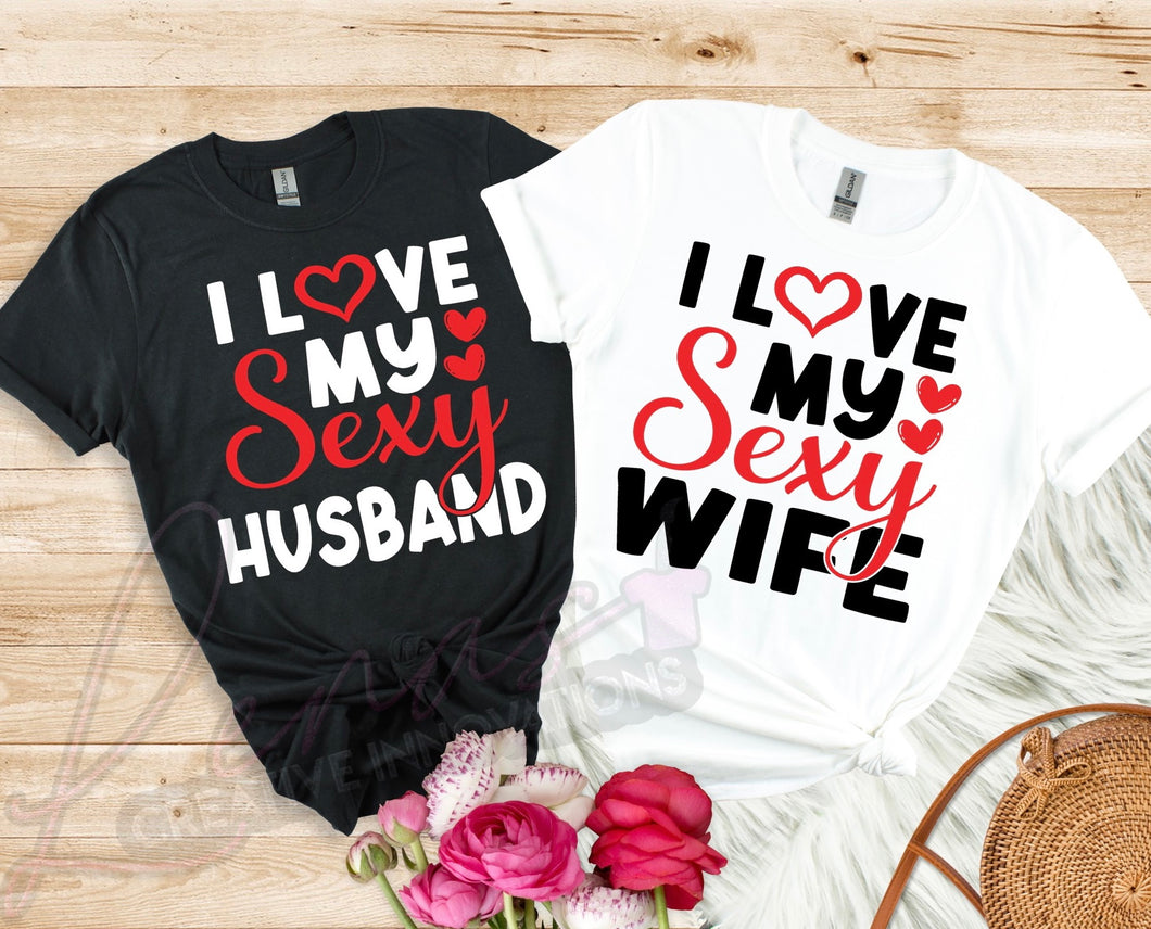 I love My Sexy Wife, I love My Sexy Husband Couples Shirts