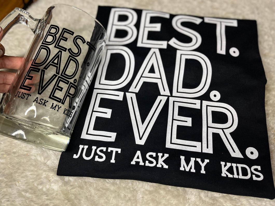 Best.Dad. Ever. Just Ask My Kids Gift Set